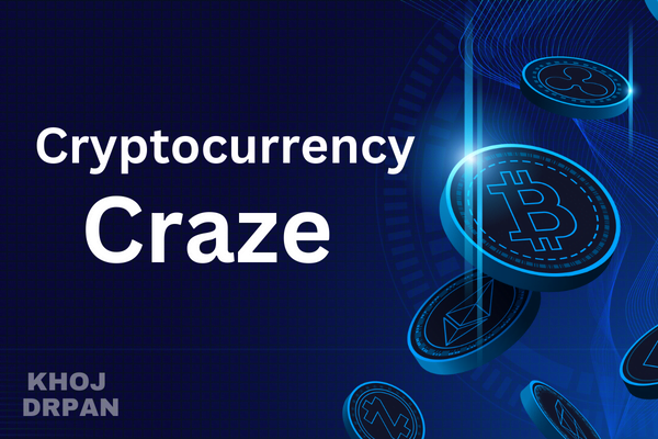 Exploring the Cryptocurrency Craze: A Comprehensive Guide