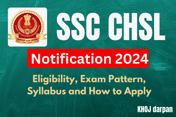 SSC CHSL 2024 Recruitment Released check Notification, Exam Dates, and More