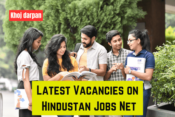 Latest Vacancies on Hindustan Jobs Net: Exciting Career Opportunities