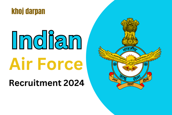 Indian Air Force Recruitment 2024